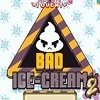 Bad Ice Cream 2